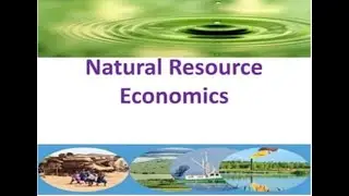 Introduction to Natural resource economics