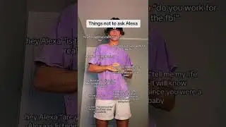 Things not to ask Alexa