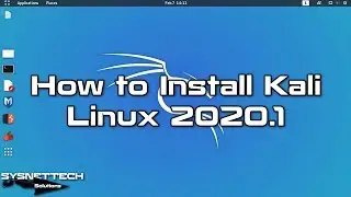 How to Install Kali Linux 2020.1 on VMware Workstation 15.5 in Windows 10 | SYSNETTECH Solutions