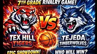 NEISD 7th Grade Basketball (B-Team): Week 8 - Tex Hill Tigers vs Tejeda Timberwolves