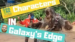 STAR WARS GALAXY'S EDGE CHARACTER SIGHTINGS | Theme Park Bros Collab