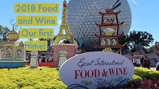 Our first time at Epcot&rsquo;s Food and Wine - last year Oct 2018 trip!