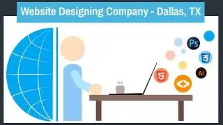 Website Designing Company &ndash; Dallas, TX