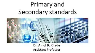 Primary and Secondary standards