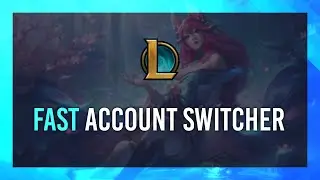 FASTEST League of Legends Account Switcher | Free | Open-Source | 2024