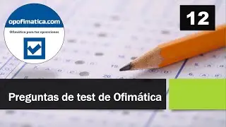 💥Test 12 Preguntas de Ofimática e Informática (Windows, Word, Excel, Access) ▶ Exámenes oposiciones