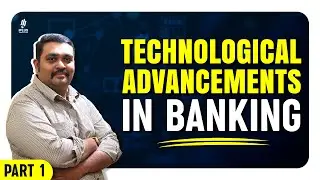 Technological Advancements in Banking | Part 1| Junior Cooperative Inspector/CSEB Clerk