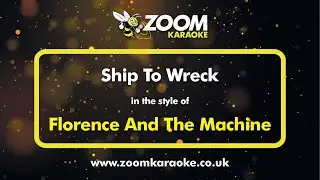 Florence And The Machine - Ship To Wreck - Karaoke Version from Zoom Karaoke