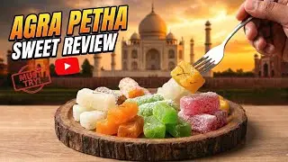 Agra Ka Famous Petha 😍 | Food Shot Review | Worth the Hype?