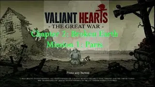 Valiant Hearts: The Great War - Chapter 2: Broken Earth - Mission 1: Paris