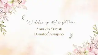 Anirudh Suresh & Donalice Abrajano|| Wedding Reception