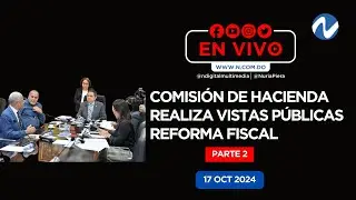 EN VIVO: Comisión de Hacienda CD realiza vistas públicas Reforma Fiscal - Parte 2