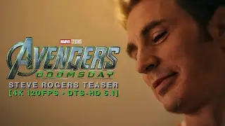 Avengers: Doomsday (2026) Steve Rogers Teaser [4K 120FPS &bull; DTS-HD 5.1]
