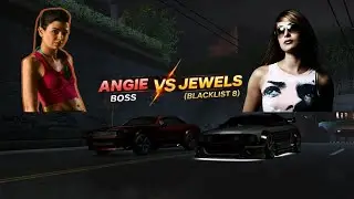 JEWELS (BLACKLIST 8) vs ANGIE BOSS I NFS Most Wanted vs Carbon