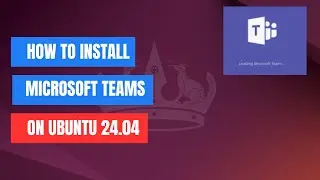 Как установить Microsoft Teams в Ubuntu 24.04 LTS