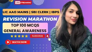 TOP 100 MCQS GENERAL AWARENESS | REVISION MARATHON | LIC AAO | SBI CLERK | IBPS CLERK By Sheetal Mam