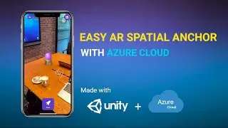 Easy AR Spatial Anchors with Azure Cloud Location Based AR Pack (Package Preview)