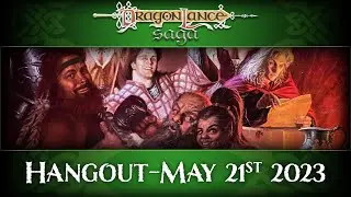 Dragonlance Hangout - May 21st 2023 | DragonLance Saga