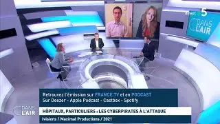 H&ocirc;pitaux, particuliers : les cyberpirates &agrave; l&rsquo;attaque #cdanslair 20.02.21