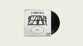 EzoK - INTRO - EL CLUB DE LOS 27