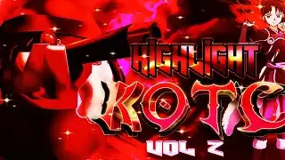 KOTC Highlights Vol. 2