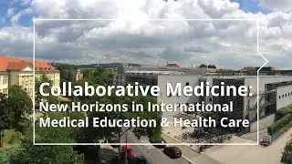 Collaborative Medicine: New Horizons in International Medical Education & Health Care