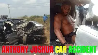 FORMER HEAVYWEIGHT CHAMPION ANTHONY JOSHUA INVOLVED IN A TRAGIC CAR ACCIDENT IN NIGERIA