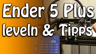 Ender 5 PLus - leveln, Tipps & erstes Fazit - mit Benchy