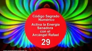 ACTIVA LA ENERG&Iacute;A SANADORA DEL ARC&Aacute;NGEL RAFAEL- 29  - PROSPERIDAD UNIVERSAL - 29