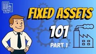 Fixed Assets Accounting Explained | Beginner Guide to PP&E