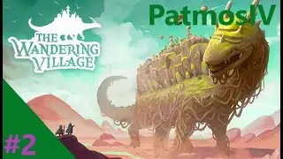 The Wandering Village - Episode 2 - We can now communicate to Onbu and craft planks