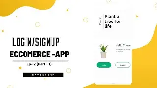 How to make Login/Signup Screen | Eccomerce - app ep2 (part -1)
