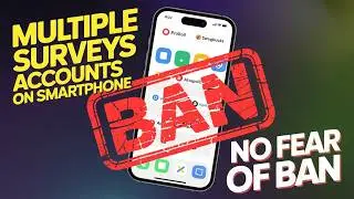 How to Run Multiple Survey Accounts on Phone Without getting Ban in 2025