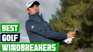 Best Golf Windbreakers: Stay Warm & Dry on the Course