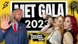 Drinking Bud Light at The Met Gala w/@2girls1bluntpodcast | The Vincent Oshana Show | Ep.6