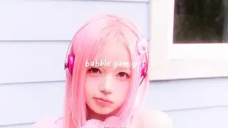 msnz sun (tripleS) - bubble gum girl (slowed + reverb)