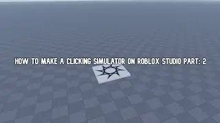 How to Save Data in Your Clicking Simulator &ndash; Roblox Dev Tutorial (Part 2)