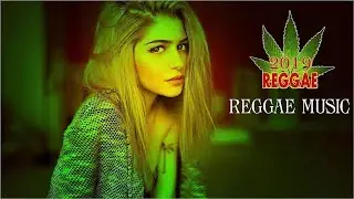 NEW REGGAE MIX | Best Reggae Music Hits 2019 | Best Reggae Popular Songs 2019