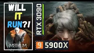 WILL IT RUN? | THE MEDIUM BENCHMARK | RTX PC PERFORMANCE | RTX 3090+5900x | 2k/1440p | MAX SETTINGS