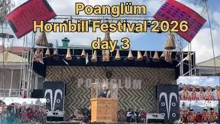 Poanglüm Hornbill Festival -2026 day-3/ Tuensang Nagaland -northeast india.