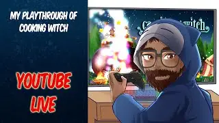 Playthrough of Cooking Witch  |  Macbearded Experience  |  #streamer #live #youtubelive
