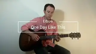 One Day Like This - Cover by Colm Fitzpatrick