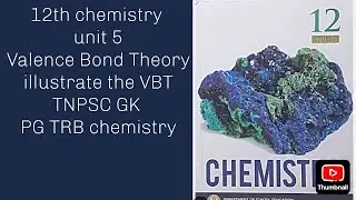 12th chemistry unit 5 Valence Bond Theory/ illustrate the VBT/ TNPSC GK/ PG TRB chemistry/ TET 