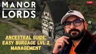 Manor Lords | Ancestral Lord&rsquo;s Guide to Tier 2 Housing & Trade