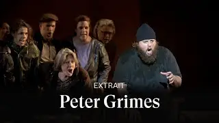 [EXTRAIT] PETER GRIMES by Benjamin Britten (Allan Clayton - Peter Grimes, Acte I scène 2)