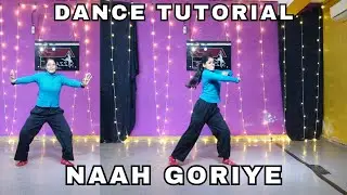 Naah Goriye Dance Tutorial | Simple Dance Steps | Viral Trending Dance | Sizzable School OF Dance