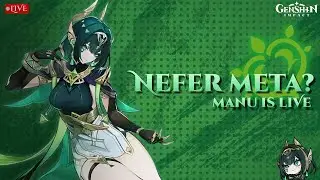 genshin impact live | nefer meta