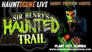 Haunt Preview Month 2025 - Sir Henry's Haunted Trail in Plant City, Florida