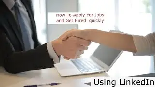 How to apply For Jobs and  Get Hired Quickly #jobs #gethired #jobsapply #interviews #linkedin