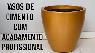 VASOS DE CIMENTO COM ACABAMENTO PROFICIONAL
